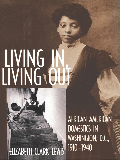 Title details for Living In, Living Out by Elizabeth Clark-Lewis - Available